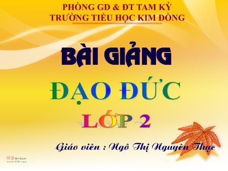 Bài giảng Đạo đức Lớp 2 - Bài 10: Biết nói lời yêu cầu, đề nghị (Tiết 1) - Ngô Thị Nguyên Thục