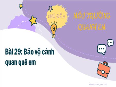 Bài giảng Hoạt động trải nghiệm Lớp 2 - Chủ đề 9: Môi trường quanh em - Bài 29: Bảo vệ cảnh quan quê em