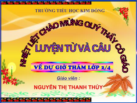 Bài giảng Luyện từ và câu Lớp 2 - Bài: Từ ngữ về tình cảm. Dấu phẩy - Nguyễn Thị Thanh Thủy