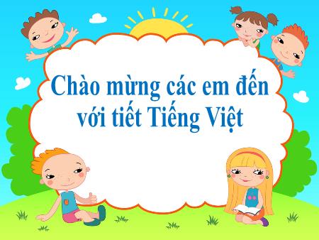 Bài giảng Tiếng Việt Lớp 2 (Kết nối tri thức và cuộc sống) - Bài 25: Em mang về yêu thương - Năm học 2021-2022