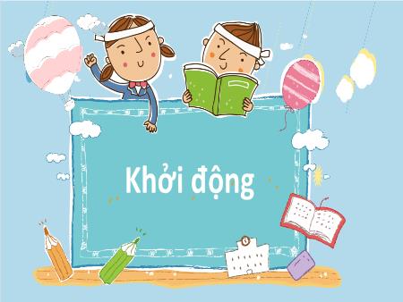 Bài giảng Hoạt động trải nghiệm 2 (Kết nối tri thức) - Bài 17: Hành trang lên đường