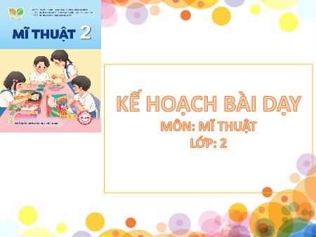 Bài giảng Mĩ thuật Lớp 2 (Kết nối tri thức) - Chủ đề 7: Gương mặt thân quen