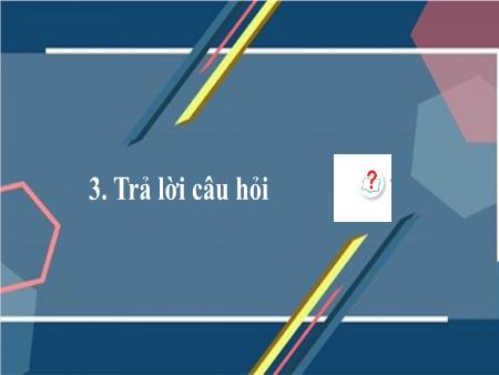 Bài giảng môn Tiếng Việt Lớp 2 (Kết nối tri thức) - Bài 4: Tết đến rồi