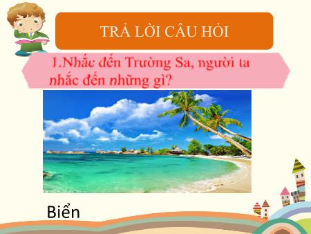 Bài giảng Tiếng Việt 2 (Đọc) Sách Kết nối tri thức - Bài 28: Khám phá đáy biển ở Trường Sa (Tiết 2)