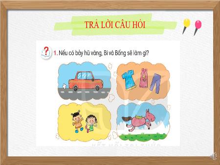 Bài giảng Tiếng Việt 2 (Đọc) Sách Kết nối tri thức - Bài 3: Niềm vui của Bi và Bống