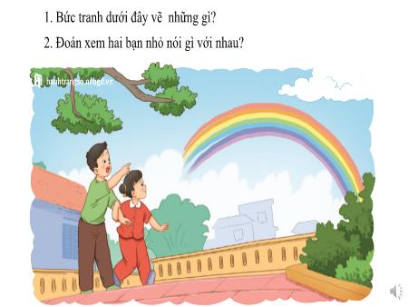 Bài giảng Tiếng Việt 2 (Kết nối tri thức) - Bài 3: Niềm vui của Bi và Bống