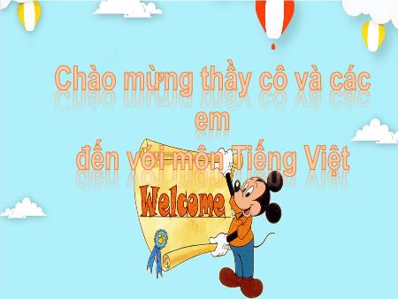 Bài giảng Tiếng Việt 2 (Kết nối tri thức) - Bài: Ôn tập và đánh giá cuối học kì I (Tiết 7+8)