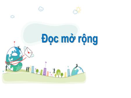 Bài giảng Tiếng Việt 2 (Kết nối tri thức) - Tuần 34, Bài: Đọc mở rộng