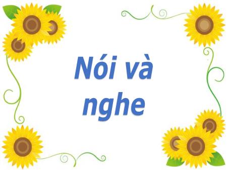 Bài giảng Tiếng Việt 2 (Nói và nghe) Sách Kết nối tri thức - Bài 31: Ánh sáng của yêu thương