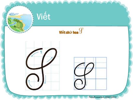 Bài giảng Tiếng Việt 2 (Viết) Sách Kết nối tri thức - Tuần 21, Bài: Chữ hoa S