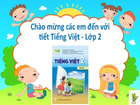 Bài giảng Tiếng Việt Lớp 2 (Kết nối tri thức) - Bài 14: Em học vẽ