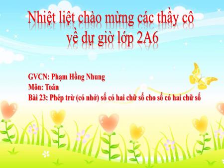 Bài giảng Toán 2 (Kết nối tri thức) - Bài 23: Phép trừ (có nhớ) số có 2 chữ số cho số có 2 chữ số - Phạm Hồng Nhung